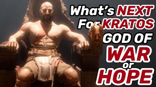 WHAT'S NEXT FOR KRATOS? A God of WAR or A God of HOPE? A REMAKE in The Making FINALLY REVEALED