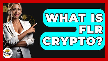 What Is FLR Crypto? - CryptoBasics360.com
