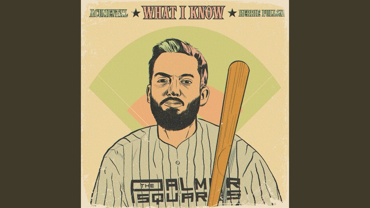 What I Know (feat. Herrie Pullom)