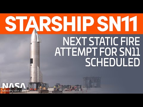 SpaceX Boca Chica: SN11 Ready for Next Static Fire Attempt