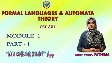 KTU FORMAL LANGUAGES AND AUTOMATA THEORY -FLAT | S5 MODULE 1 PART1 | KTU ONLINE STUDY - KOS APP