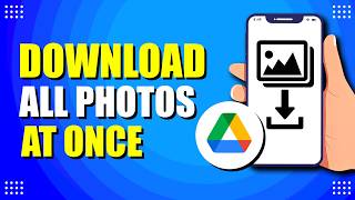 How To Download All Photos At Once From Google Drive (Easy Method)
