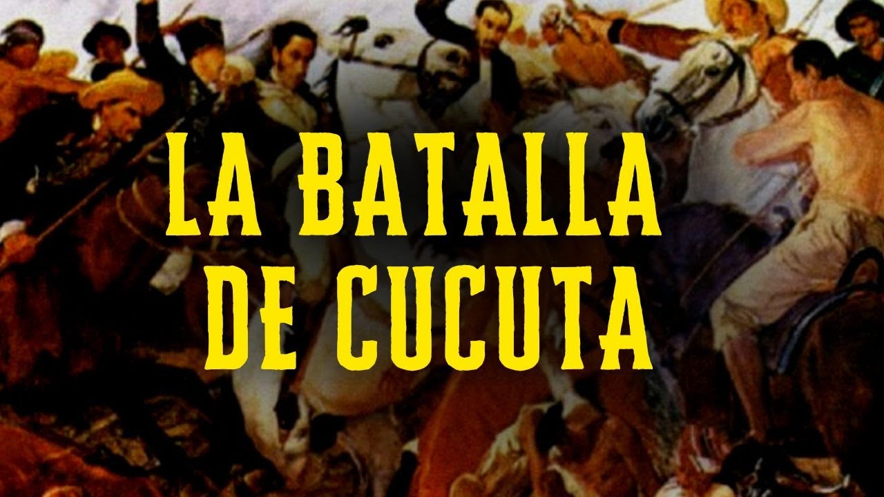 La Batalla de Cucuta o la historia de un pequeño ejército que forjó la historia