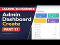Laravel Admin Panel Dashboard Tutorial | Ecommerce Project | Part 21