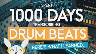 I spent 1000 days transcribing drum beats  here's what I learned