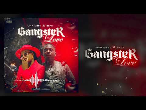 LIMA KIZZY Feat. ZEPE - GANGSTER LOVE (Son Officiel)