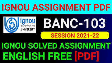 BANC-103 Solved Assignment 2022, BANC 103 Solved Assignment 2021-22 in English, BANC 103 Assignment