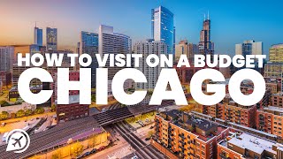 Celebrity How to visit CHICAGO on a BUDGET Wealth