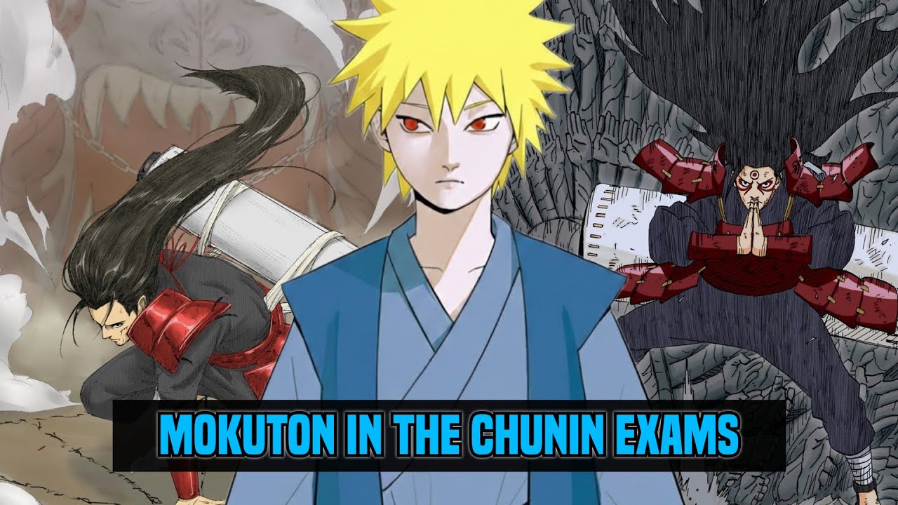 What If Naruto Carries The Blood Of The First Hokage And Awakens MOKUTON During The CHUNIN EXAMS?