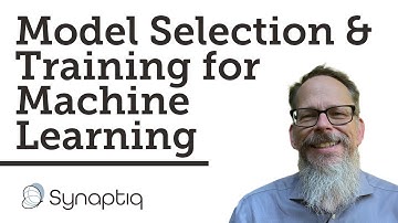 Model Selection & Model Training for Machine Learning