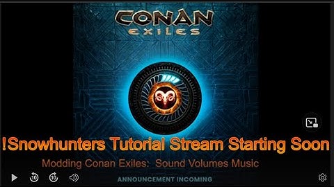 Conan Modding Tutorial :  Sound Volumes & Music