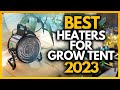 Top 5 Grow Tent Heaters for 2023: Efficient and Versatile Heating Solutions