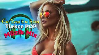 Yeni Çıkan Türkçe arkılar Pop remix 2022- En Güzel Şarkılar En ok Dinlenen bu ay - Özel Türkçe Pop