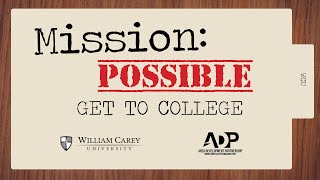 Mission Get 2 College - William Carey University