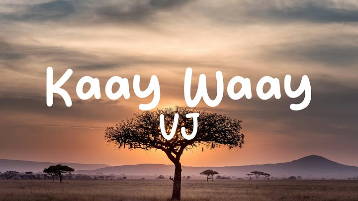 VJ-Kaay Waay (Lyrics)