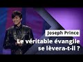 Joseph Prince - Le véritable évangile se lèvera-t-il ?