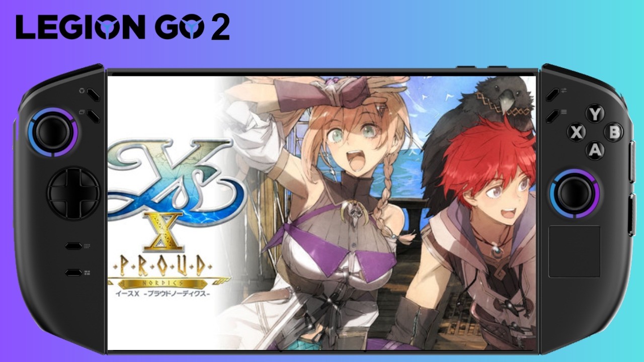Ys X: Proud Nordics Legion Go 2 Performance: Z2 Extreme All