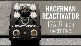 Hagerman Reactivator 12AU7 Tube Overdrive