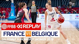 [MATCH COMPLET] France-Belgique / 1/4 Finale EuroBasket Women 2019