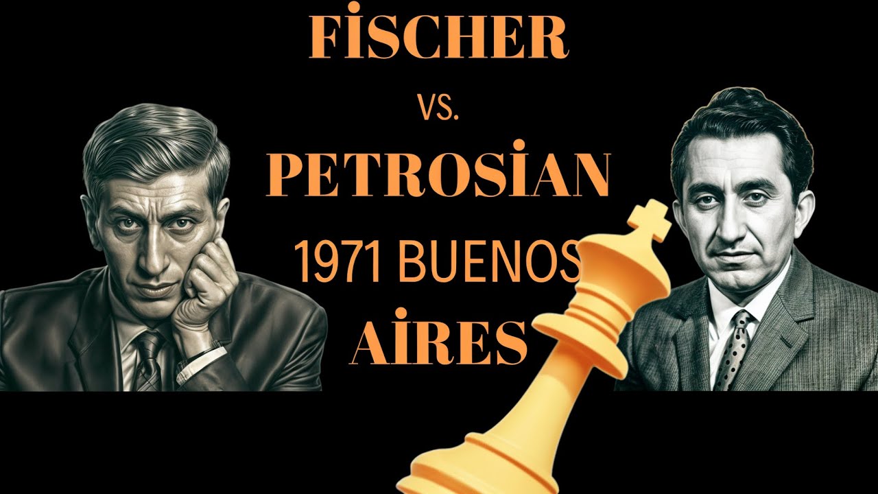 Epic Chess Battle: Tigran Petrosian vs. Bobby Fischer | 1971 Buenos Aires Match Analysis