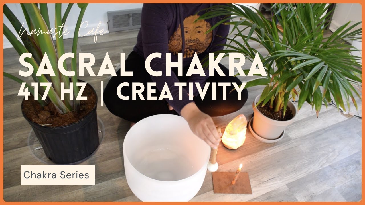 417 Hz Sacral Chakra Healing Frequency | Crystal Singing Bowl for ...