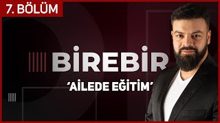 Birebir Alican Salman ve Eğitimci H. İbrahim Çoraklı - 7. Bölüm 