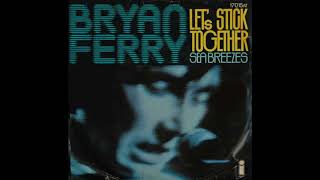 Let's Stick Together - Bryan Ferry