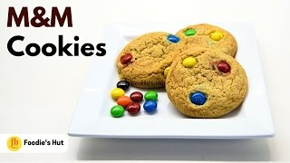 Soft and Chewy M&M Cookies Recipe by Foodie's Hut #0138