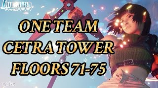 { FF7: Ever Crisis } 246KCP | Floors 71-75 Cetra Tower Guide || ALL FLOORS Cleared by ONE TEAM!!