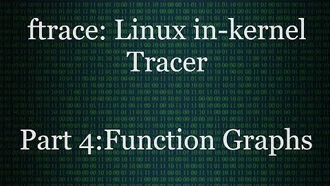 ftrace part 4 following kernel call graph