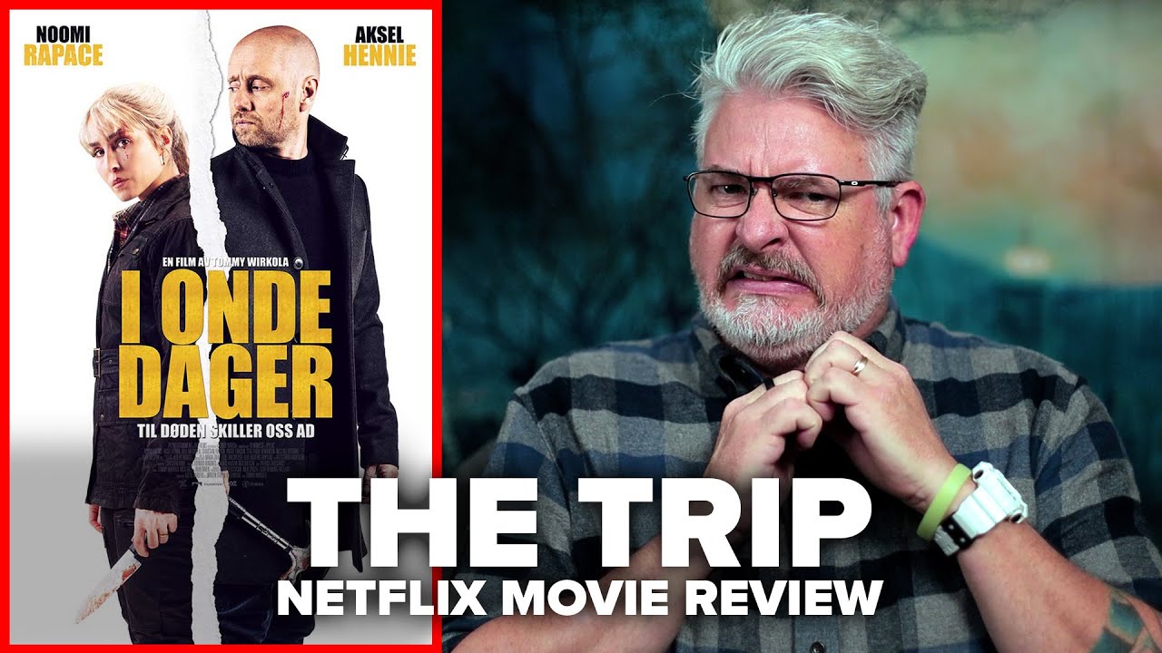 The Trip I Onde Dager 2021 Netflix Movie Review YouTube the-trip-i-onde-dager-2021-netflix-movie-review-youtube