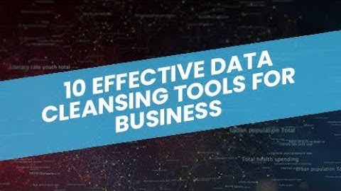 10 Best Data Cleansing Tools for Business
