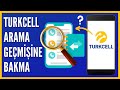 Turkcell Arama Geçmişine Nasıl Bakılır?