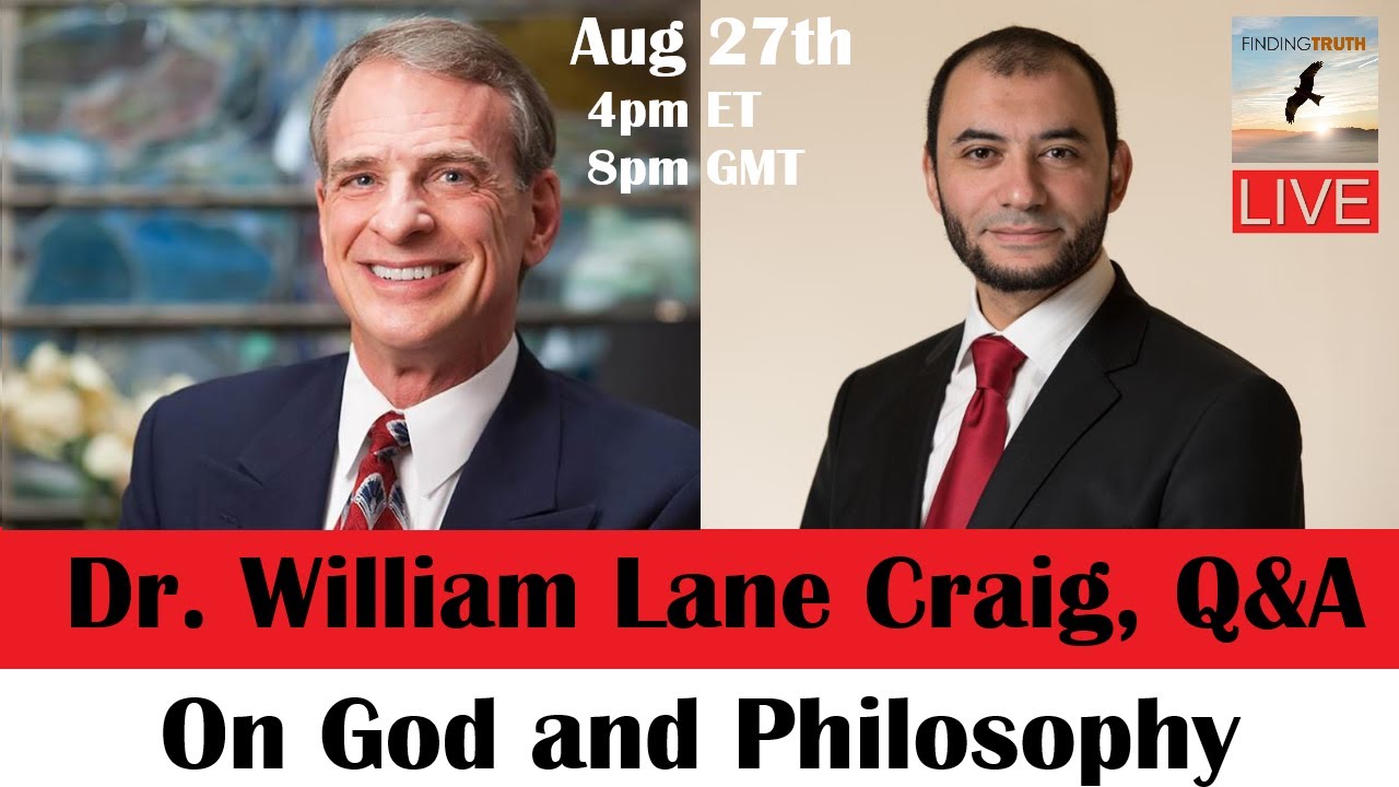 Dr. William Lane Craig, On God & Philosophy, Q&A Kalam