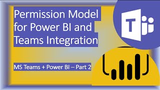permission model for power bi report while integrating with ms teams | power bi and ms teams| part 2