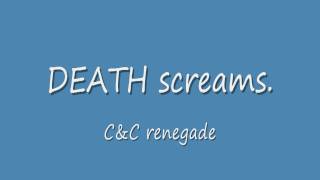 C&C death screams