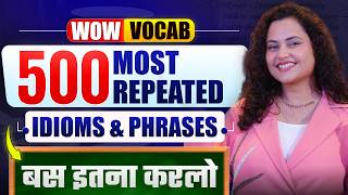 500 Most Repeated Idioms & Phrases for Govt Exams 2026 | SBI | SSC | IBPS | RBI | English Vocabulary