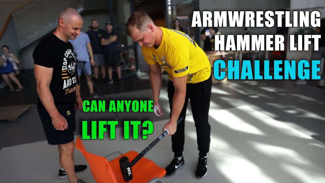 ARM WRESTLING LIFTING CHALLENGE (Can anyone LIFT the Hammer?) YouTube