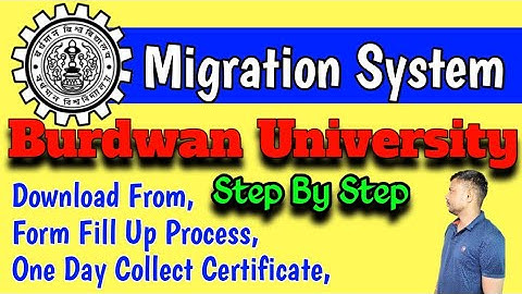 Migration Form Fillup Burdwan University ¶ Migration Form Fill up Process Bardhaman University