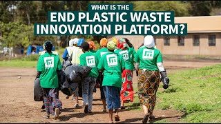 What is the End Plastic Waste Innovation Platform?