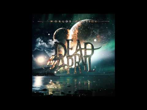 Dead by April – Worlds Collide | Releases | Discogs