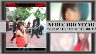 Nebucard Nezar - Some One Like You (Cover Adele)