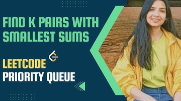 373. Find K Pairs with Smallest Sums | Leetcode | Medium | Java | Priority Queue