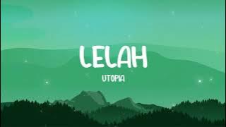 Utopia - Lelah - Lirik TV
