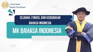 Pertemuan 1 Mata Kuliah Bahasa Indonesia Sejarah Fungsi Dan Kedudukan Bahasa Indonesia