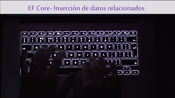 Entity Framework Core - Inserción de datos relacionados