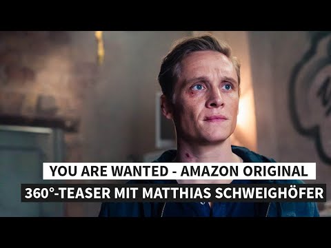 You Are Wanted - Amazon Original (360°-Teaser mit Matthias Schweighöfer)