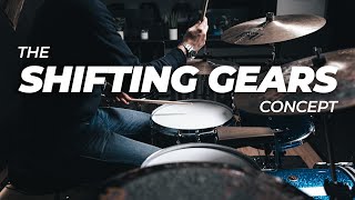 The &quot;Shifting Gears&quot; Concept - Drum Lesson