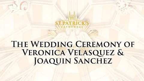 The Wedding Ceremony of Veronica Velasquez & Joaqu...