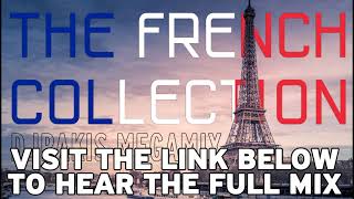 Djpakis - The French Collection Megamix Link Below